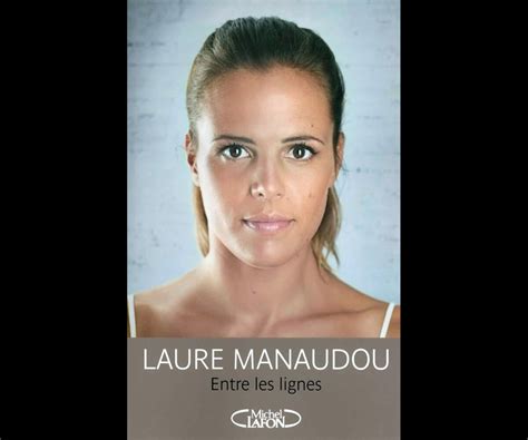 Photo En Laure Manaudou Se Confiait Sur Sa Relation Avec Son Ex