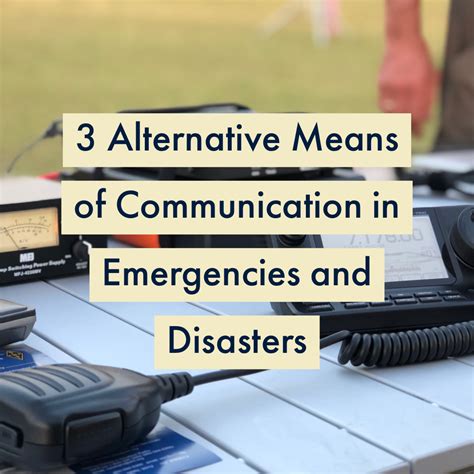 3 Alternative Communication Options For Emergencies And Disasters