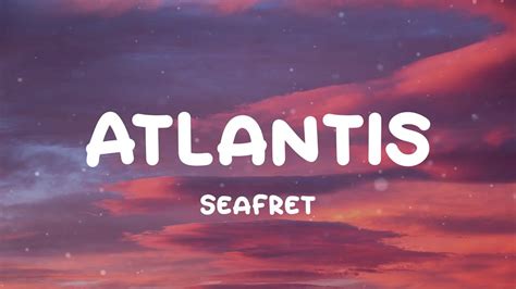 Seafret Atlantis Lyrics Youtube