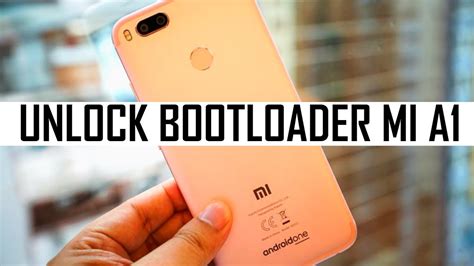 Unlock Bootloader Of Xiaomi Mi A1 In Less Than 30 Seconds YouTube