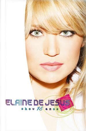 Show Anos Elaine De Jesus Dvd Ao Vivo