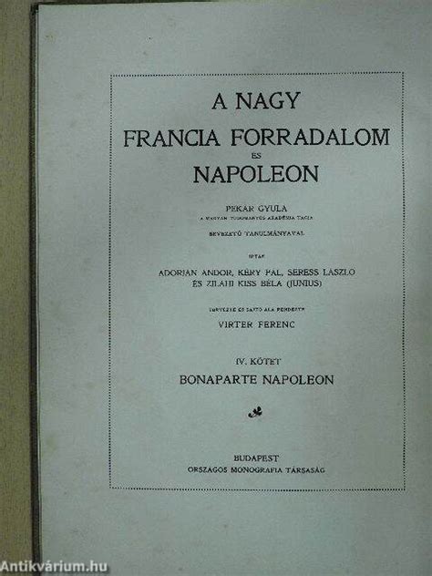 Zilahi Kiss B La A Nagy Francia Forradalom S Napoleon Iv Orsz Gos