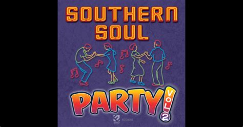 Southern Soul Party Vol 2 By Various Artists On Apple Music