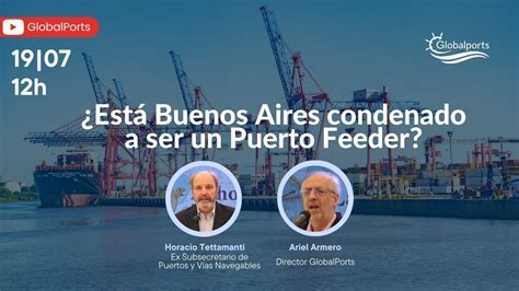 Horacio Tettamanti Está Buenos Aires condenado a ser un puerto feeder