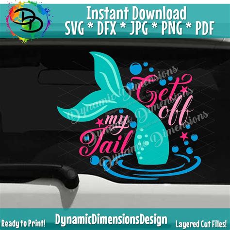 Get Off My Tail Mermaid For Car Decal Svg Mermaid Svg Etsy