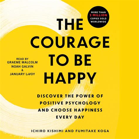 The Courage to Be Happy - Audiobook by Fumitake Koga