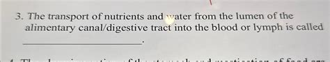 Solved The transport of nutrients and water from the lumen | Chegg.com