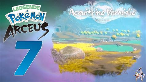 ACQUITRINO VERMIGLIO Leggende Pokemon Arceus ITA 7 YouTube