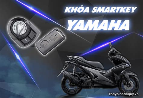 Qu N T T Kh A Smartkey Yamaha Xe H T B Nh Ph I L M Sao