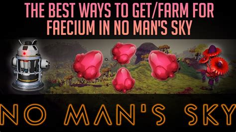 The QUICKEST Ways To Farm Faecium In No Man S Sky YouTube