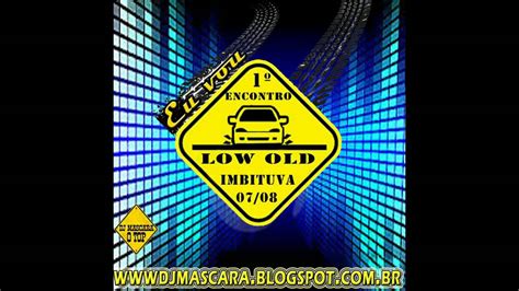 CD 1ºEnconto LOW OLD DE IMBITUVA DJMASCARA YouTube