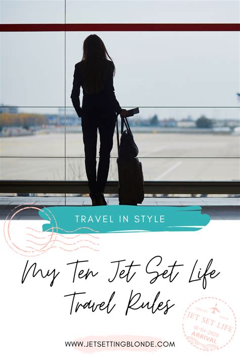 My Jet Set Life Travel Rules The Jet Set Blonde