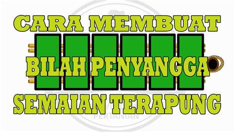 CARA MEMBUAT BILAH PENYANGGA PERSEMAIAN PADI TERAPUNG YouTube