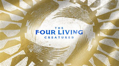 The Four Living Creatures | Gateway Church