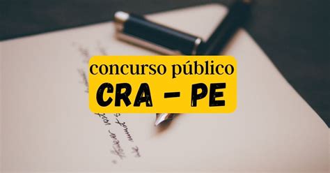 Concurso CRA PE edital e inscrição 130 vagas