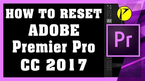 How To Reset Adobe Premier Pro CC 2017 YouTube