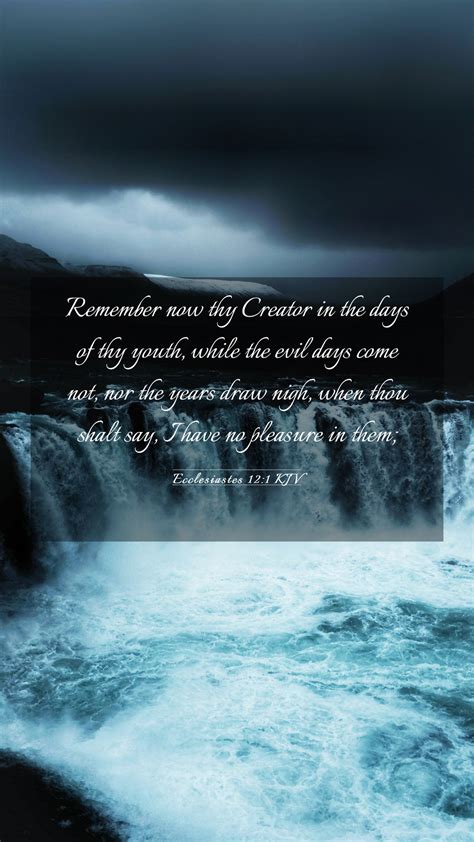 Ecclesiastes Kjv Mobile Phone Wallpaper Remember Now Thy Creator