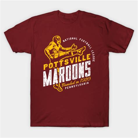 Pottsville Maroons Football - Defunct Nfl Teams - T-Shirt | TeePublic