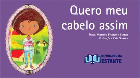 Hist Ria Quero Meu Cabelo Assim Livro Infantil Educa O Infantil