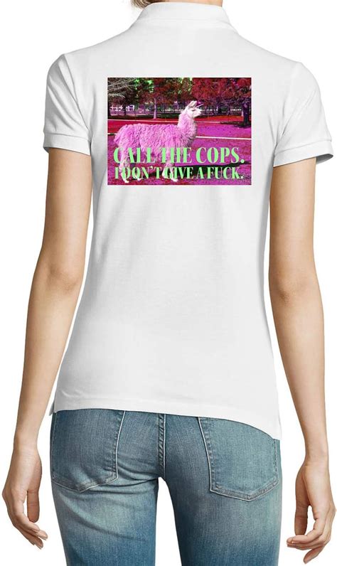 Lamma Call The Cops I Dont Give A Fuck White Women S Polo T Shirt Amazon Co Uk Fashion