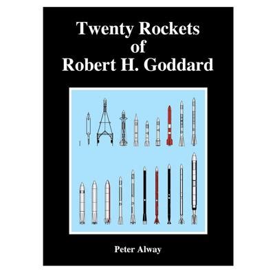 Twenty Rockets of Robert H. Goddard