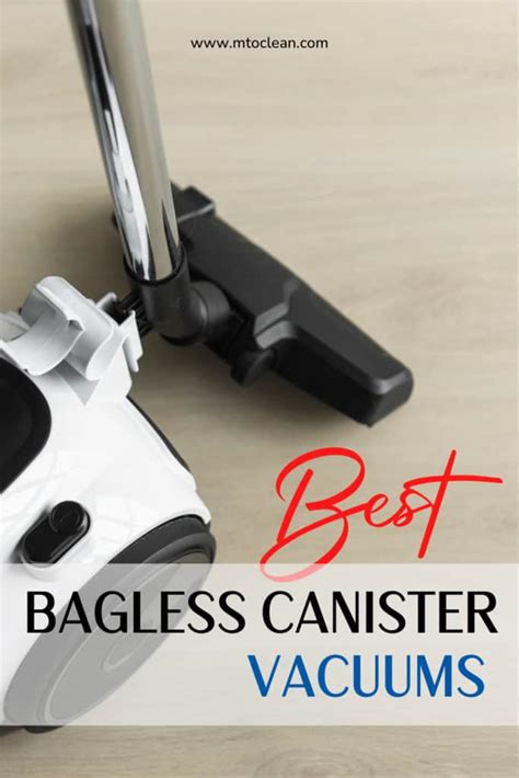 Top 15 Best Bagless Canister Vacuums In 2023