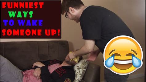 Funniest Ways To Wake Someone Up YouTube