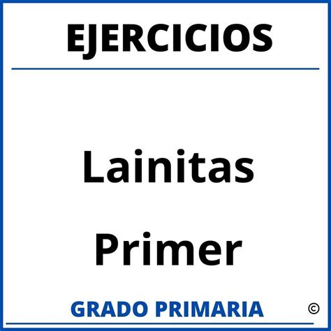 Ejercicios De Lainitas De Primer Grado