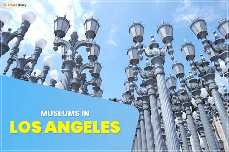 Famous Museums in Los Angeles Every Traveler Must Visit