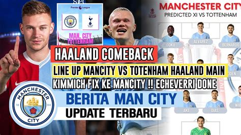 HAALAND MAINLine Up Mancity Vs Totenham Nanti Malam Jam 03 00Welcome