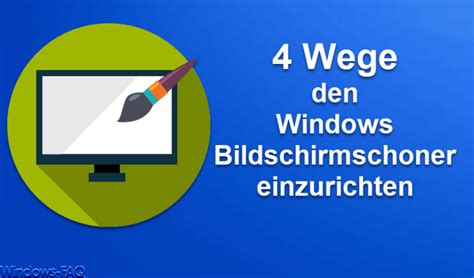 Bildschirmschoner Einrichten Bei Windows Windows Faq