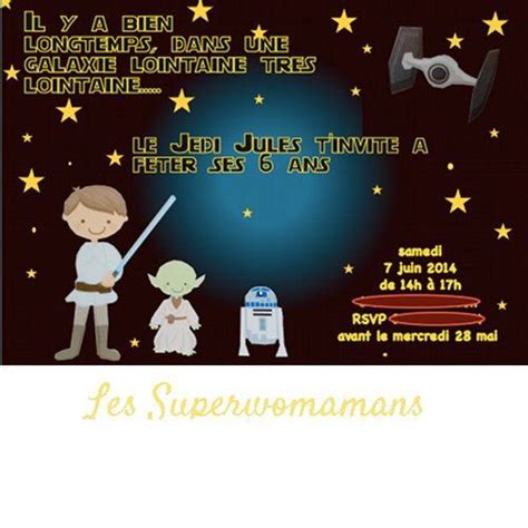 Organiser Un Anniversaire Sur Le Th Me Star Wars Les Superwomamans