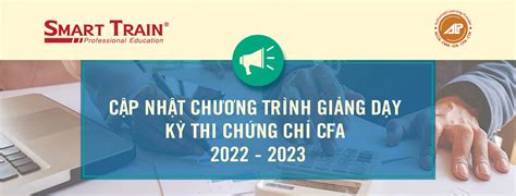 Cập nhật CFA Những lưu ý mới về chương trình giảng dạy