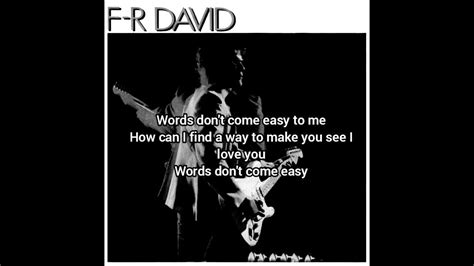 Words Dont Come Easy F R David Lyrics Youtube