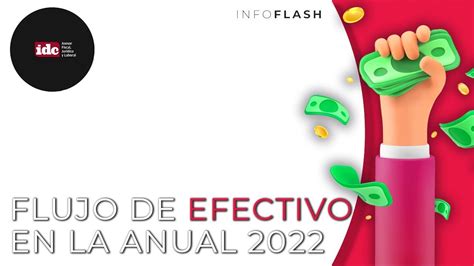 Infoflash Flujo De Efectivo En La Anual 2022 YouTube