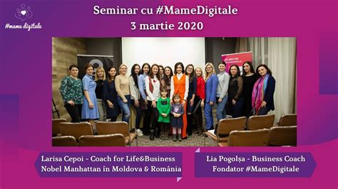 Event MameDigitale 3 martie 2020 Lia Pogolșa Larisa Cepoi YouTube