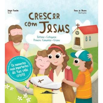 Crescer Jesus Batismo Catequese Primeira Comunhão Crisma