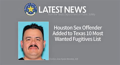 Houston Sex Offender Added To Texas Most Wanted Fugitives List Texas Border Business