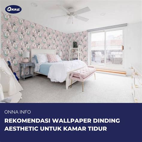 Rekomendasi Wallpaper Dinding Aesthetic Untuk Kamar Tidur