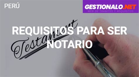 Requisitos para Ser Notario en Perú