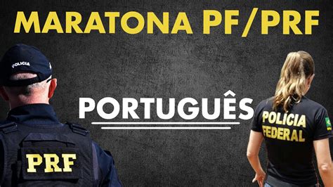 L Ngua Portuguesa Maratona Pf Prf Youtube