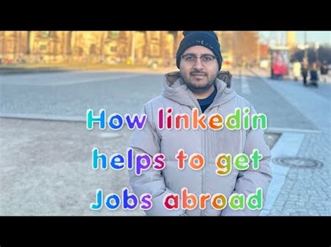 How Linkedin Helpful To Get Job Abroad Jobs Linkedin Abroad