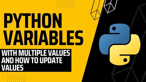 Python Variables Assigning Multiple Values And How To Update Values Youtube