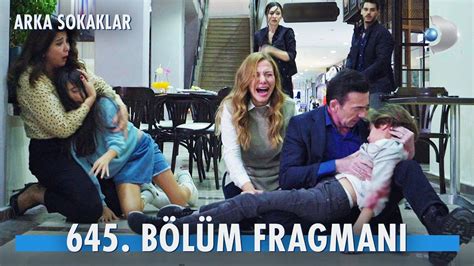 Arka Sokaklar 645 Bölüm Fragmanı kanald YouTube