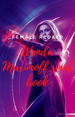 Wanda Maximoff Smut Book Sex Pollen Request Wattpad