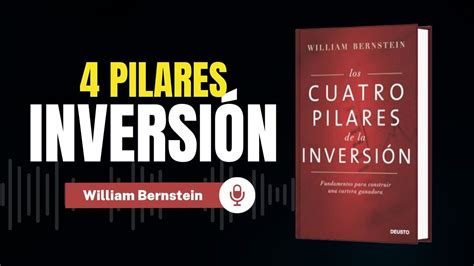 RESUMEN COMPLETO Los Cuatro Pilares De La Inversión de William J