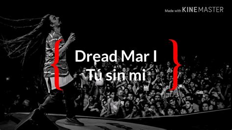 Dread Mar I Tú Sin Mi Letra Youtube