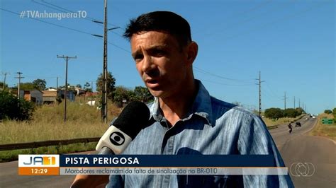 Moradores Que Circulam Pela Br Em Palmas Reclamam Do Perigo Pela