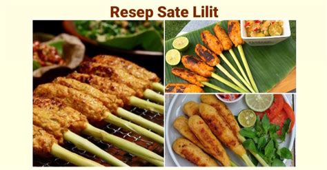 Rahasia Dibalik Resep Sate Lilit Kuliner Khas Bali Yang Populer Dan