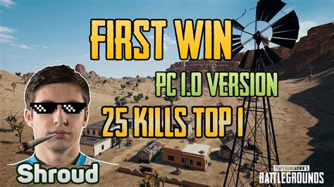 First Win PC 1 0 Version Shroud 25 Kills Duo FPP NA PUBG